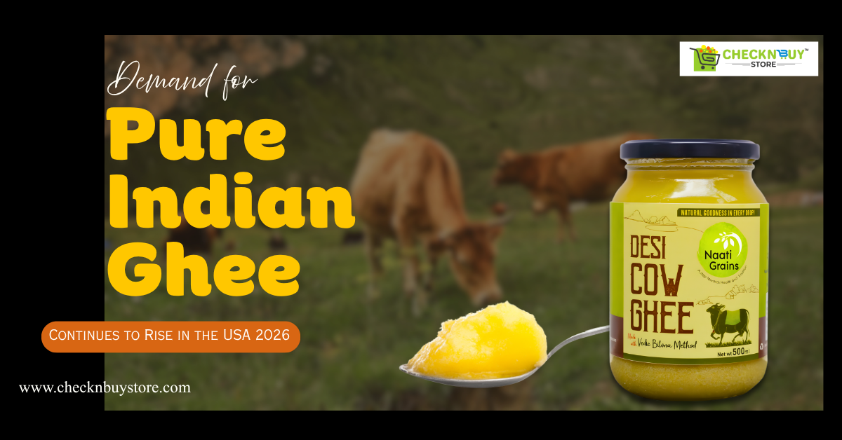 Demand for Pure Indian Ghee Continues to Rise in the USA 2026